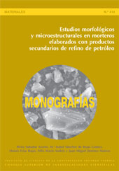 E-book, Estudios morfológicos y microestructurales en morteros elaborados con productos secundarios de refino de petróleo, CSIC, Consejo Superior de Investigaciones Científicas