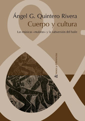 E-book, Cuerpo y cultura : las músicas "mulatas" y la subversión del baile, Quintero Rivera, Ángel G., Iberoamericana Vervuert