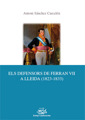 eBook, El defensor de Ferran VII a Lleida, 1823-1833, Edicions de la Universitat de Lleida