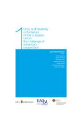 E-book, Unity and Flexibility in the Future of the European Union : the Challenge of Enhanced Cooperation, CEU Ediciones