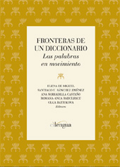 Chapter, Movimientos en el tiempo : teorías y aplicaciones lexicográficas, Cilengua - Centro Internacional de Investigación de la Lengua Española