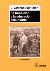 E-book, La transición a la educación secundaria : discontinuidades en las culturas escolares, Gimeno Sacristán, José, Ediciones Morata