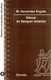E-book, Educar en tiempos inciertos, Fernández Enguita, Mariano, Ediciones Morata