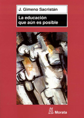 E-book, La educación que aún es posible : ensayos acerca de la cultura para la educación, Gimeno Sacristán, José, Ediciones Morata