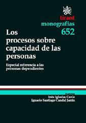 E-book, Los procesos sobre capacidad de las personas : especial referencia a las personas dependientes, Iglesias Canle, Inés Celia, Tirant lo Blanch