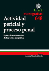 E-book, Actividad pericial y proceso penal : especial consideración de la pericia caligráfica, Tirant lo Blanch
