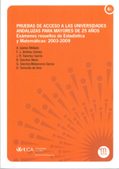 E-book, Pruebas de acceso a las universidades andaluzas para mayores de 25 años : exámenes resueltos de Estadística y Matemáticas : 2003-2009, Universidad de Cádiz, Servicio de Publicaciones