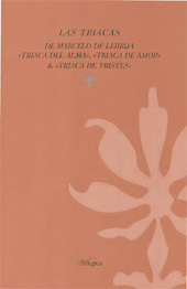eBook, Las Triacas de Marcelo de Lebrija : Triaca del alma, Triaca de amor & Triaca de tristes, Lebrija, Marcelo de, b. 1476, Cilengua - Centro Internacional de Investigación de la Lengua Española