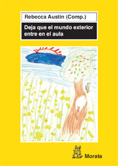 E-book, Deja que el mundo exterior entre en el aula : nuevas formas de enseñar y aprender más allá del aula de educación infantil, Ediciones Morata
