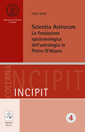 eBook, Scientia astrorum : la fondazione epistemologica dell'astrologia in Pietro d'Abano, Seller, Fabio, Giannini