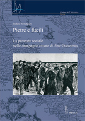 eBook, Pietre e fucili : la protesta sociale nelle campagne croate di fine Ottocento, Viella