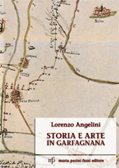 E-book, Storia e arte in Garfagnana, Angelini, Lorenzo, M. Pacini Fazzi
