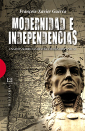 E-book, Modernidad e independencias : ensayos sobre las revoluciones hispánicas, Guerra, François-Xavier, Encuentro
