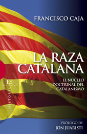 E-book, La raza catalana : el núcleo doctrinal del catalanismo, Caja, Francisco, Encuentro