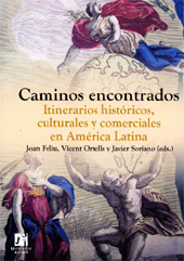 E-book, Caminos encontrados : itinerarios históricos, culturales y comerciales en América Latina, Universitat Jaume I