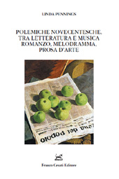 E-book, Polemiche novecentesche, tra letteratura e musica : romanzo, melodramma, prosa d'arte, Franco Cesati Editore