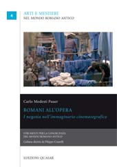 E-book, Romani all'opera : i negotia nell'immaginario cinematografico, Modesti Pauer, Carlo, Edizioni Quasar