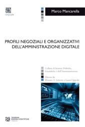 E-book, Profili negoziali e organizzativi dell'amministrazione digitale, Mancarella, Marco, 1974-, Tangram edizioni scientifiche