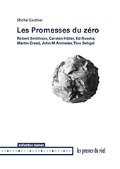 E-book, Les promesses du zéro : Robert Smithson, Carsten Höller, Ed Ruscha, Martin Creed, John M. Armleder, Tino Sehgal, Mamco, Musée d'art moderne et contemporain de Genève