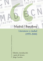 E-book, Madrid/Barcelona : literatura y ciudad (1995-2010), Iberoamericana  ; Vervuert