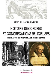 E-book, Histoire des ordres et congrégations religieuses en France du Moyen Âge à nos jours, Champ Vallon