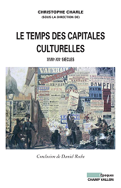 eBook, Le temps des capitales culturelles : XVIIIe-XXe siècles, Champ Vallon