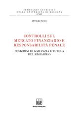 E-book, Controlli sul mercato finanziario e responsabilità penale : posizioni di garanzia e tutela del risparmio, Bononia University Press