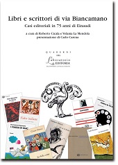 E-book, Libri e scrittori di via Biancamano : casi editoriali in 75 anni di Einaudi : con illustrazioni e documenti, EDUCatt