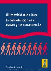 E-book, Ulises volvió solo a Itaca : la desmotivación en el trabajo y sus consecuencias, Tébar Flores