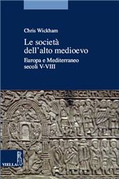 E-book, Le società dell'alto Medioevo : Europa e Mediterraneo, secoli V-VIII, Viella