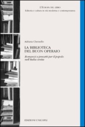 E-book, La biblioteca del buon operaio : romanzi e precetti per il popolo nell'Italia unita, Unicopli