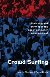 eBook, Crowd Surfing : Surviving and Thriving in the Age of Consumer Empowerment, A&C Black Business Information and Development