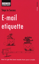 E-book, E-mail Etiquette : How to get the Best Results from your E-mails, A&C Black Business Information and Development