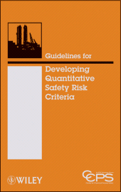 E-book, Guidelines for Developing Quantitative Safety Risk Criteria, AIChe - American Institute of Chemical Engineers