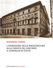 eBook, L'epurazione della magistratura alla caduta del fascismo : il Consiglio di Stato, Cardia, Mariarosa, Aipsa
