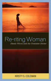 E-book, Re-riting Woman : Dianic Wicca and the Feminine Divine, AltaMira Press