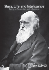 eBook, Stars, Life and Intelligence : Being a Darwinian and a Believer, ATF Press