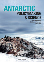 E-book, Antarctic Policymaking and Science in the Netherlands, Belgium, and Germany (1957-1990), Abbink, Peter, Barkhuis