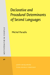 E-book, Declarative and Procedural Determinants of Second Languages, Paradis, Michel, John Benjamins Publishing Company