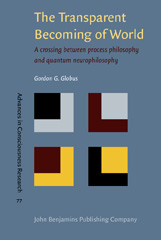 E-book, The Transparent Becoming of World, Globus, Gordon G., John Benjamins Publishing Company