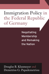 E-book, Immigration Policy in the Federal Republic of Germany : Negotiating Membership and Remaking the Nation, Berghahn Books