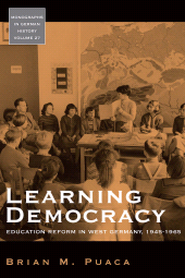 eBook, Learning Democracy : Education Reform in West Germany, 1945-1965, Puaca, Brian, Berghahn Books