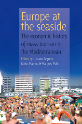 E-book, Europe At the Seaside : The Economic History of Mass Tourism in the Mediterranean, Berghahn Books