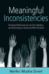 E-book, Meaningful Inconsistencies : Bicultural Nationhood, the Free Market, and Schooling in Aotearoa/New Zealand, Berghahn Books