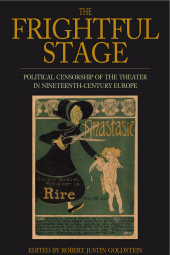 E-book, The Frightful Stage : Political Censorship of the Theater in Nineteenth-Century Europe, Berghahn Books