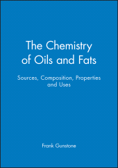 E-book, The Chemistry of Oils and Fats : Sources, Composition, Properties and Uses, Blackwell