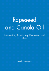 E-book, Rapeseed and Canola Oil : Production, Processing, Properties and Uses, Blackwell