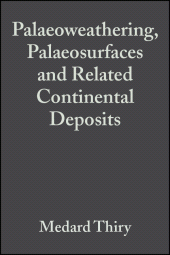 E-book, Palaeoweathering, Palaeosurfaces and Related Continental Deposits, Blackwell
