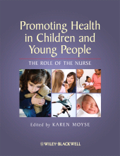 E-book, Promoting Health in Children and Young People : The Role of the Nurse, Blackwell