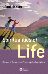 E-book, Spiritualities of Life : New Age Romanticism and Consumptive Capitalism, Blackwell